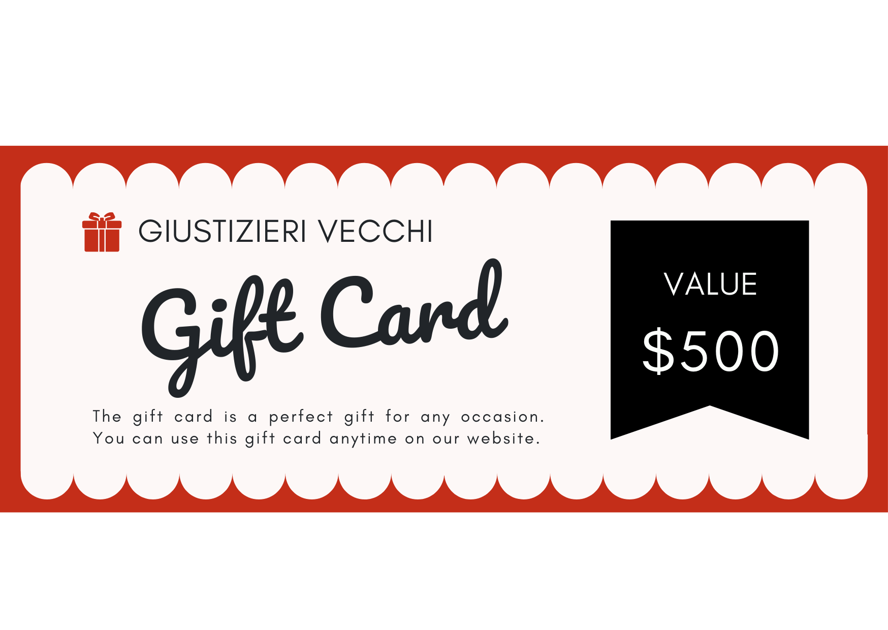 GIUSTIZIERI VECCHI Gift Cards 500.00 GVecchi Gift Card
